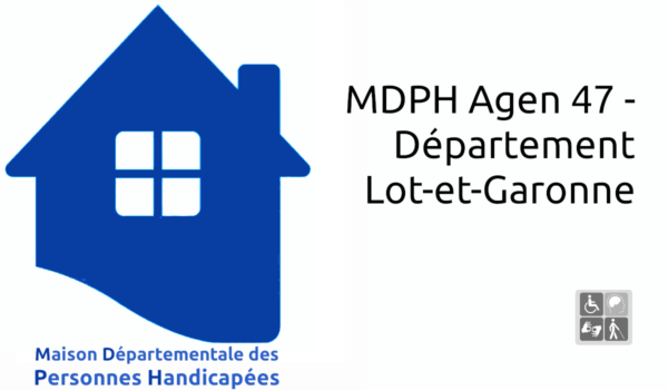 MDPH Agen 47 - Département Lot-et-Garonne
