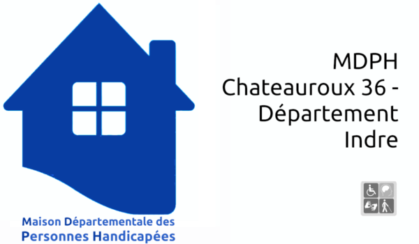 MDPH Chateauroux 36 - Département Indre