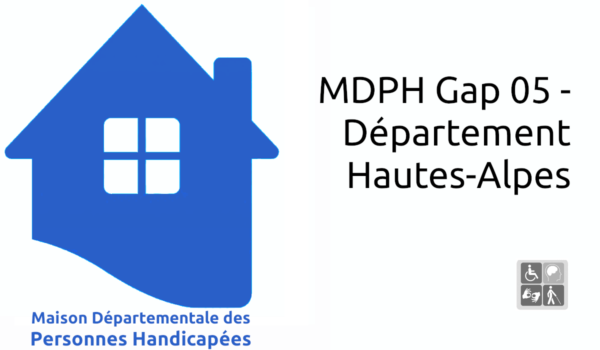MDPH Gap 05 - Département Hautes-Alpes