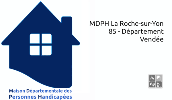 MDPH La Roche-sur-Yon 85 - Département Vendée