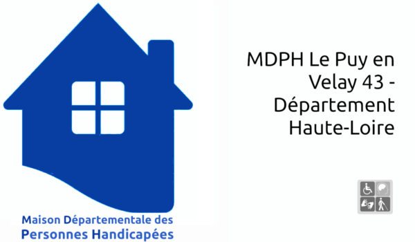MDPH Le Puy en Velay 43 - Département Haute-Loire
