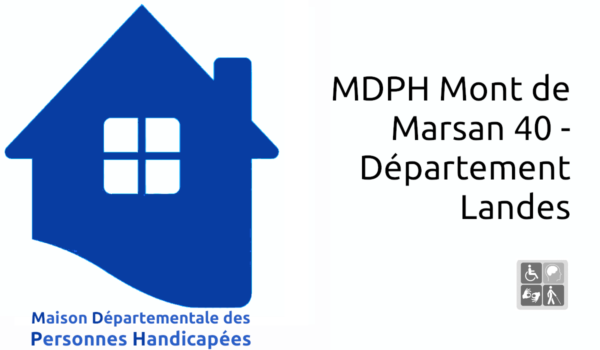 MDPH Mont de Marsan 40 - Département Landes