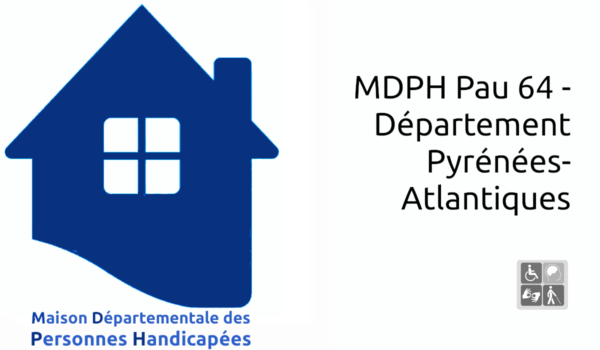MDPH Pau 64 - Département Pyrénées-Atlantiques