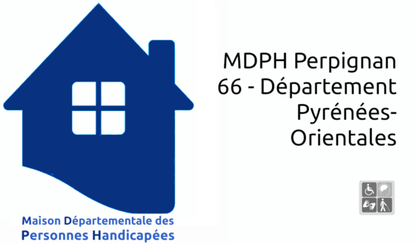 MDPH Perpignan 66 - Département Pyrénées-Orientales