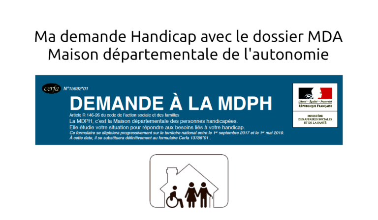 Dossier MDA - Demande handicap à Angers Lyon Toulouse Grenoble