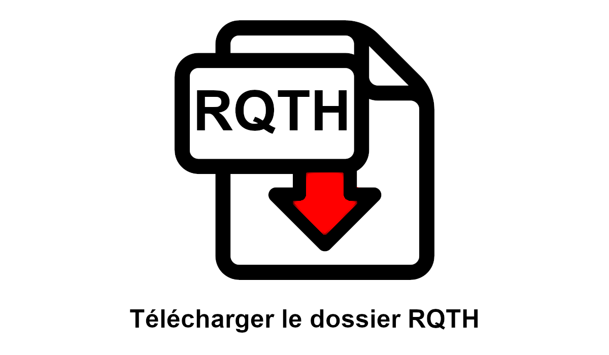Télécharger le dossier RQTH