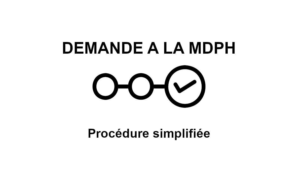 procédure simplifiée mdph