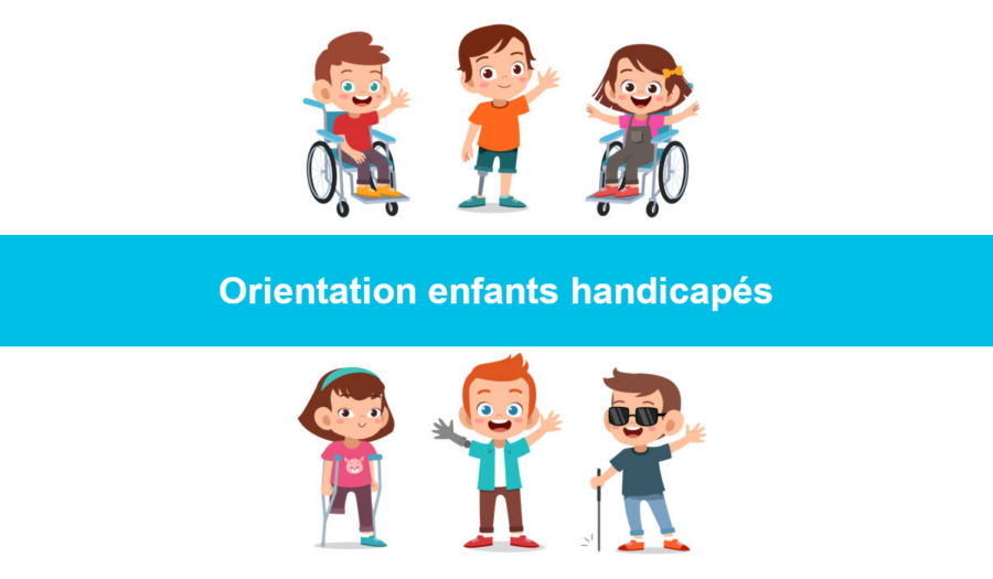 orientation enfants handicapés