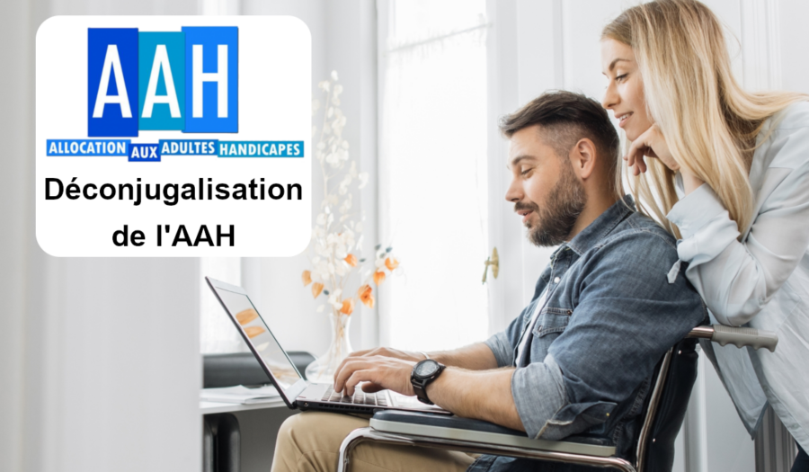 déconjugalisation aah